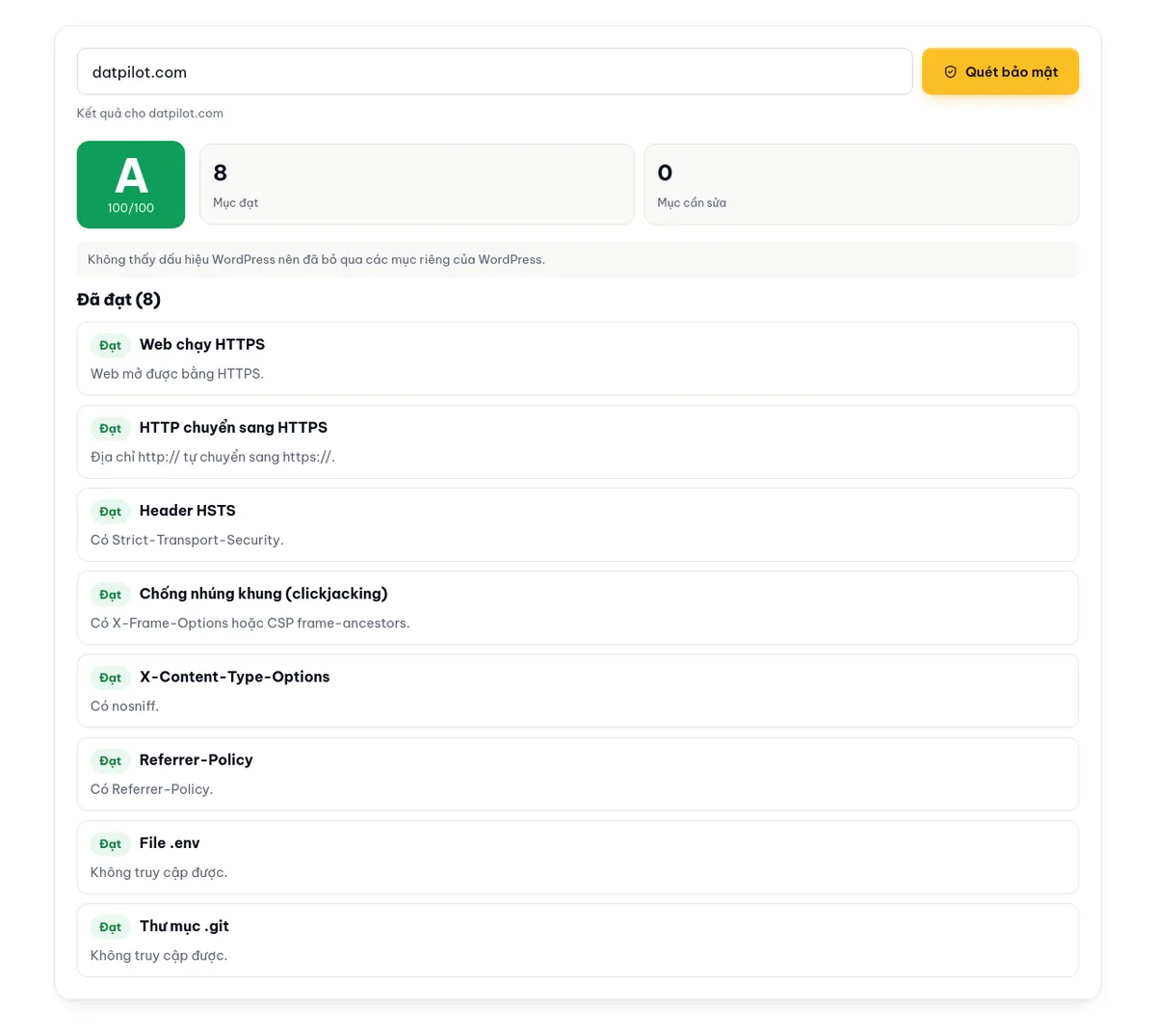 Kết quả quét lại datpilot.com sau khi bỏ header trùng: A 100/100, 8 mục đạt. datpilot.com không chạy WordPress nên phần riêng của WordPress được bỏ qua.