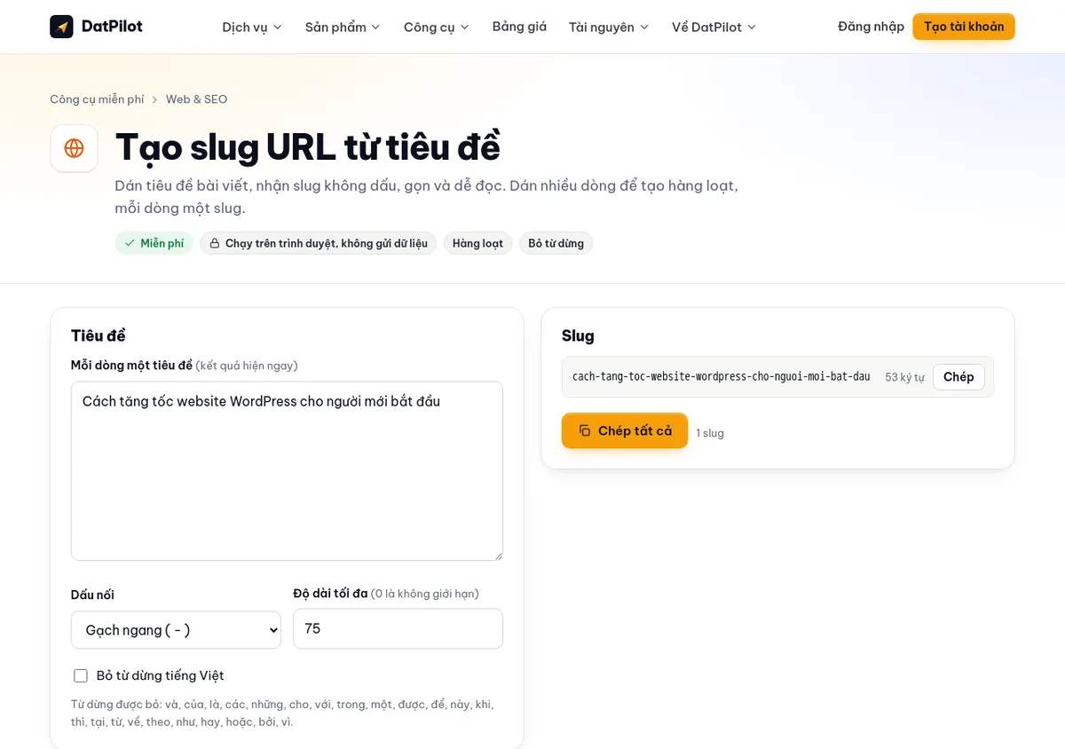 Công cụ tạo slug URL trên datpilot.com: dán tiêu đề có dấu, nhận slug không dấu, đếm số ký tự.